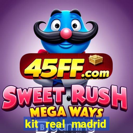 kit real madrid dls 18